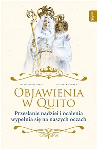 Picture of Objawienia w Quito Przesłanie Nadziei i ocalenia wypełnia się na naszych oczach