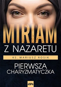 Picture of Miriam z Nazaretu Pierwsza charyzmatyczka