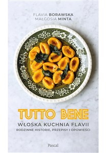 Picture of Tutto bene. Włoska kuchnia Flavii. Rodzinne historie, przepisy i opowieści