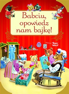 Obrazek Babciu, opowiedz nam bajkę!