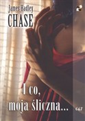 I, co moja... - James Hadley Chase -  Książka z wysyłką do UK