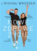 Zobacz : Nowe zdrow... - Michał Wrzosek