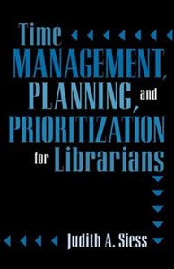 Obrazek Time Management, Planning, and Prioritization for Librarians