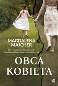 Polska książka : Obca kobie... - Magdalena Majcher