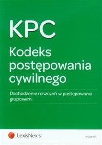 Picture of Kodeks postępowania cywilnego Dochodzenie roszczeń w postępowaniu grupowym