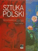 Sztuka Pol... - Stefania Krzysztofowicz-Kozakowska, Piotr Krasny, Marek Walczak -  foreign books in polish 