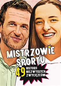 Picture of Mistrzowie sportu. 49 historii niezwykłych zwycięzców