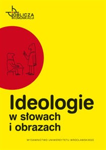 Picture of Ideologie w słowach i obrazach