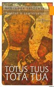 polish book : Totus Tuus... - Wincenty Łaszewski