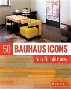 Picture of 50 Bauhaus Icons You Should Know New Edition