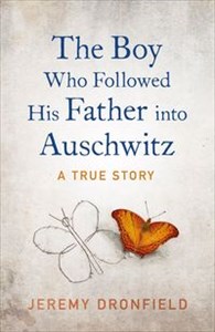 Obrazek The Boy Who Followed His Father into Auschwitz