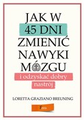 Jak w 45 d... - Loretta Graziano Breuning -  Polish Bookstore 