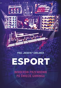 Picture of Esport Insiderski przewodnik po świecie gamingu