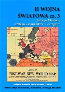 Picture of II Wojna Światowa Część 3 Jałta po 75 latach strategie sojuszników i wrogów