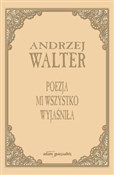 Poezja mi ... - Andrzej Walter -  Polish Bookstore 
