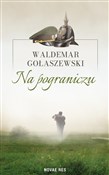 Na pograni... - Waldemar Gołaszewski -  books from Poland