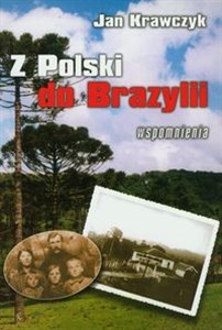 Picture of Z Polski do Brazylii Wspomnienia z lat 1916-1937