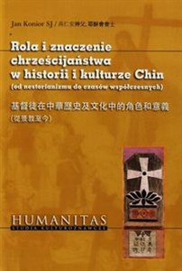 Picture of Rola i znaczenie chrześcijaństwa w historii i kulturze Chin od nestorianizmu do czasów współczesnych
