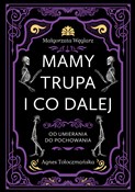 polish book : Mamy trupa... - Małgorzata Węglarz, Agnes Tołoczmańska