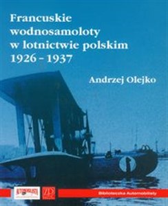 Obrazek Francuskie wodnosamoloty w lotnictwie polskim 1926-1937