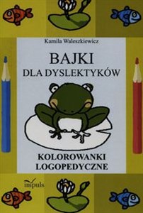 Obrazek Bajki dla dyslektyków Kolorowanki logopedyczne