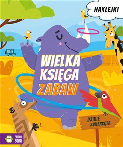 Picture of Wielka księga zabaw Dzikie zwierzęta