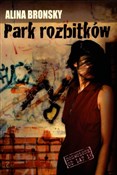 polish book : Park rozbi... - Alina Bronsky