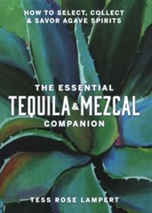 Picture of The Essential Tequila & Mezcal Companion