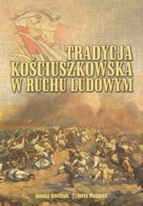 Picture of Tradycja kościuszkowska w ruchu ludowym