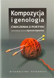 Picture of Kompozycja i genologia Ćwiczenia z poetyki
