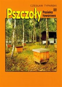 Obrazek Pszczoły Pasieka towarowa