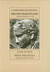 Obrazek Kasjusz Dion Mowa mecenasa Historia rzymska LII 14-40