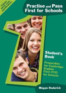 Obrazek Practise and Pass First for Schools Student's Book Preparation for Cambridge English: First (FCE) for Schools