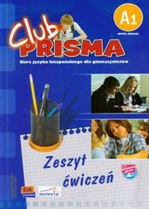 Picture of Club Prisma A1 Język hiszpański Zeszyt ćwiczeń + klucz do cwiczeń Gimnazjum