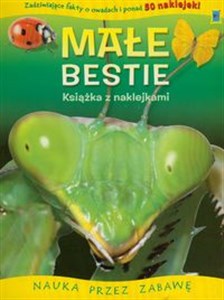 Obrazek Małe Bestie Zadziwiające fakty o owadach i ponad 50 naklejek