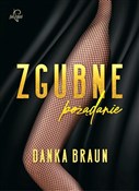 Zgubne poż... - Danka Braun -  books from Poland