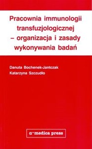 Picture of Pracownia immunologii transfuzjologicznej - organizacja i zasady wykonywania badań