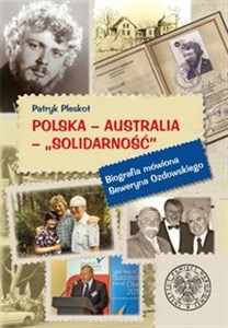 Obrazek Polska Australia Solidarność Biografia mówiona Seweryna Ozdowskiego