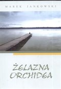 Żelazna or... - Marek Jankowski -  books in polish 