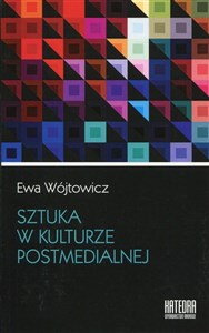 Picture of Sztuka w kulturze postmedialnej