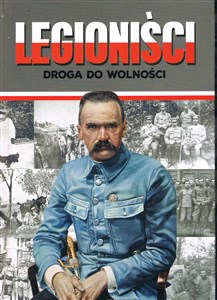 Picture of Legioniści Droga do wolności
