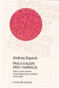 Praca Kali... - Andrzej Kopacki -  Polish Bookstore 