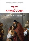 Trzy nawró... - o. Reginald Garrigou-Lagrange -  books from Poland