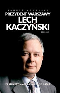 Obrazek Prezydent Warszawy Lech Kaczyński