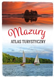 Obrazek Mazury. Atlas turystyczny