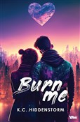 Burn me - K.C. Hiddenstorm -  Książka z wysyłką do UK