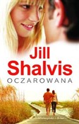 Książka : Oczarowana... - Jill Shalvis