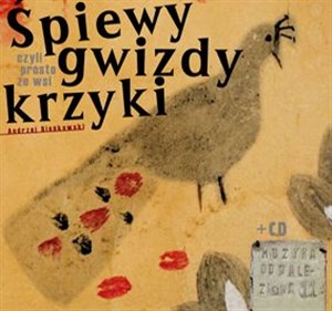 Picture of Śpiewy gwizdy krzyki z płytą CD czyli prosto ze wsi