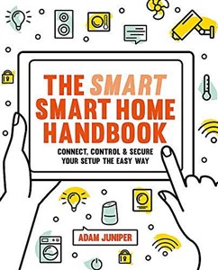 Picture of The Smart Smart Home Handbook: Control Your Home With Your Voice