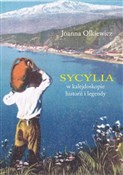 Sycylia w ... - Joanna Olkiewicz -  Książka z wysyłką do UK